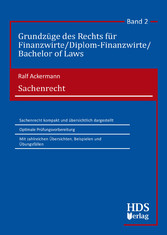 Sachenrecht - Grundzüge des Rechts für Finanzwirte/Diplom-Finanzwirte/Bachelor of Laws Band 2
