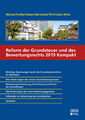 Reform der Grundsteuer und des Bewertungsrechts 2019 Kompakt